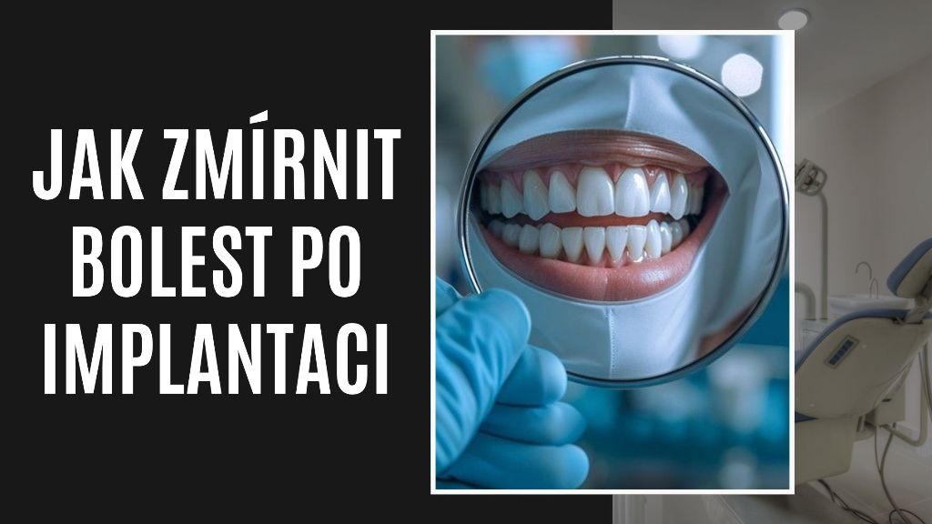 Jak Zmírnit Bolest Po Implantaci