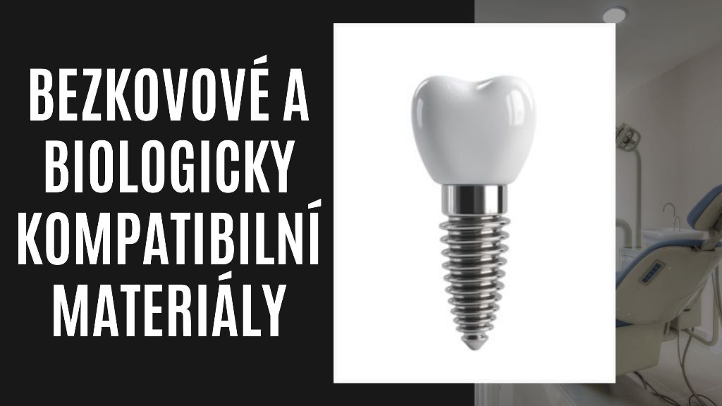 Bezkovové a biologicky kompatibilní materiály