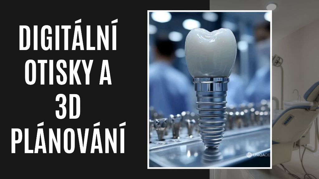 Digitální otisky a 3D plánování