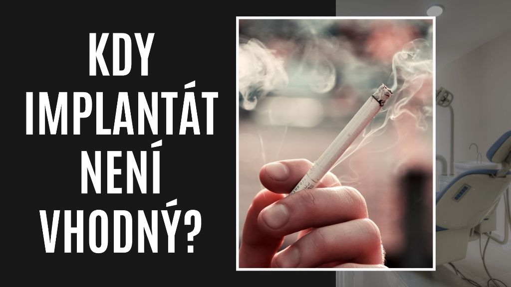 Kdy implantát není vhodný